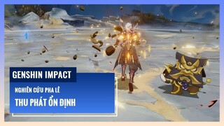 Nghiên Cứu Pha Lê: Thu Phát Ổn Định | Genshin Impact