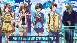 Bokura Wa Mina Kawaisou [ Tập 2 ] " Ngày nghỉ lễ FA sẽ làm gì ? "