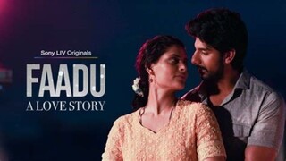 Faadu : A Love Story (2022) Season 1 (All Episodes in Single Video)