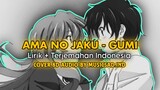 AMA NO JAKU  素人の弱さ - GUMI ( COVER 8D MUSICSAD.IND ) Lirik + Terjemahan Indonesia