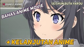 BAHAS KELANJUTAN MOVIE SEISHUN BUTA YAROU PART 1