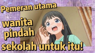 (Akebi's Sailor Uniform) Pemeran utama wanita pindah sekolah untuk itu!