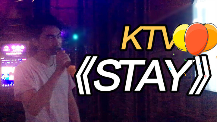 Singing "Stay" at the Ktv I Thought It's the Original