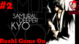 Samurai Deeper Kyo Tagalog Game Play Ep.2