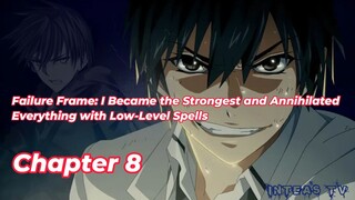 Failure Frame: I Became the Strongest and Annihilated... Chapter 8 Tagalog/Filipino Summary/overview