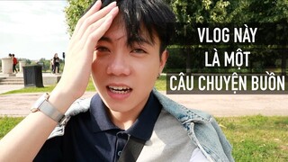 [DU HỌC NGA] VLOG NÀY LÀ MỘT CÂU CHUYỆN BUỒN || DAILY VLOG