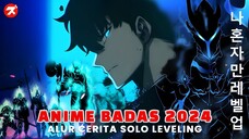 ALUR CERITA SOLO LEVELING ‼️ ANIME BADAS 2024 REKOMENDASI ‼️