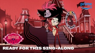 Ready For This Sing-Along | Hazbin Hotel | Prime Video