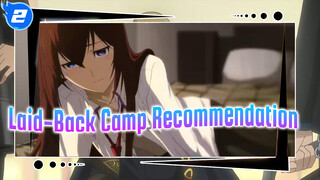 Laid-Back Camp | Highly recommended! | High quality content - Houbunsha_2