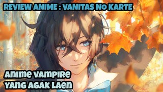 REVIEW ANIME : VANITAS NO KARTE || Anime vampire yang agak laen