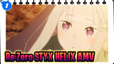 Re:Zero STYX HELIX AMV_1