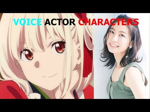 Lycoris Recoil リコリス・リコイル voice actor characters