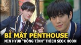 “Penthouse”- chuyện chưa kể: Min Hyuk “đồng tính” thích Seok Hoon, lý do đoàn phim giấu kín kịch bản