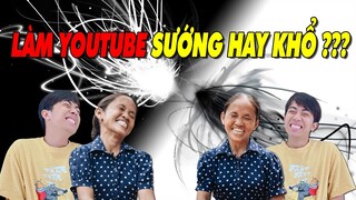 LÀM YOUTUBE SƯỚNG HAY KHỔ | CrisDevilGamer VLOG