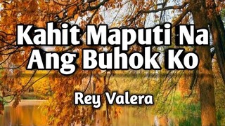 KAHIT MAPUTI NA ANG BUHOK KO - Rey Valera (KARAOKE VERSION)