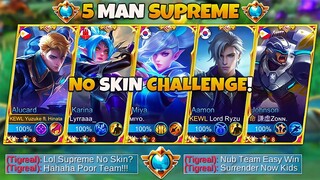 5 Man Supreme No Skin! 🤣 | Enemy Team Underestimate Us! 🤮 | Not Until We Showed Our Real Skills! 😱🔥