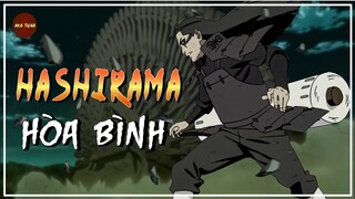 NARUTO | HASHIRAMA ĐẠI NGHĨA DIỆT THÂN THIẾT LẬP HÒA BÌNH P.2