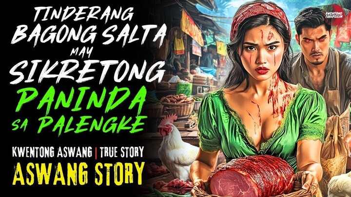 TINDERANG BAGONG SALTANG MAY SIKRETONG PANINDA SA PALENGKE | Kwentong Aswang | True Story | 04/21/20