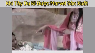 Tây Du Kí Được Marvel sản xuất sẽ như thế nào??? #videohai #funny #haihuoc