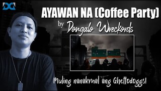 AYAWAN NA by Dongalo Wreckords - [REACTION VIDEO]