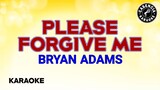 Please Forgive me (Karaoke) - Bryan Adams