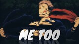 Jujutsu Kaisen AMV - Me Too