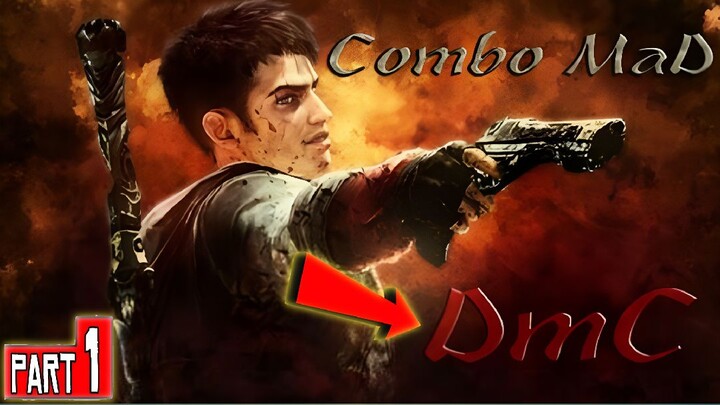 DMC DEVIL MAY CRY (COMBO MAD)