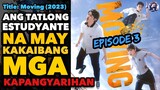 Moving (2023): Episode 3 | Ricky Tv | Tagalog Movie Recap | October 6, 2023
