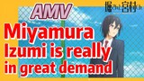 [Horimiya]  AMV |  Miyamura Izumi is really in great demand