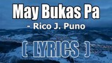 May Bukas Pa( LYRICS ) - Rico Puno