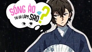 Dazai biết anh ấy đẹp mà🥴