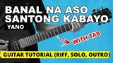 Banal Na Aso Santong Kabayo - Yano Guitar Tutorial (WITH TAB)