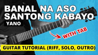 Banal Na Aso Santong Kabayo - Yano Guitar Tutorial (WITH TAB)
