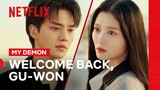 Gu-won Is Back! | My Demon | Netflix Philippines