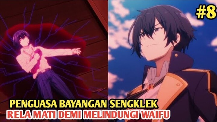 ALUR CERITA ANIME KAGE NO JITSURYOKUSHA EPISODE 8 || RELA MATI DEMI WAIFU TERCINTA