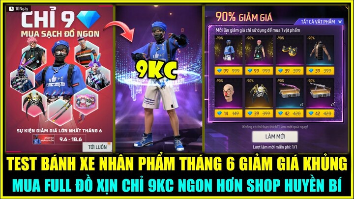 (Free Fire) Test Bánh Xe Nhân Phẩm Tháng 6 Mua Full Đồ Xịn Chỉ 9KC Ngon Hơn Shop Huyền Bí