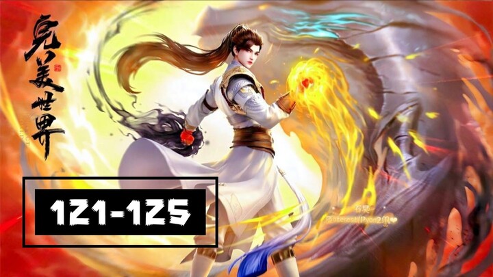 Wanmwi Shijie Ep 120-125