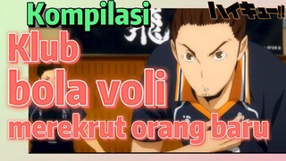 [Haikyuu!] Kompilasi | Klub bola voli merekrut orang baru