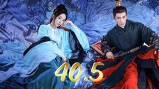 Episode 40.5 [FINALE] [2024] [Chinese]