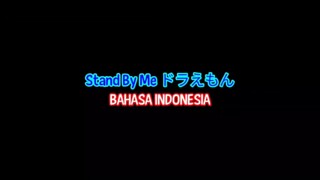 Stand By me Doraemon bahasa Indonesia dengan lagu Himawari No Yakusoku bahasa Indonesia di ending