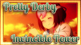 [Pretty Derby] Invincible Power