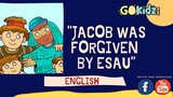 "JACOB WAS FORGIVEN BY ESAU" | BIBLE STORY