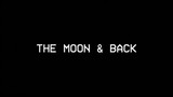 The Moon & Back (2022) | Comedy | Western Movie