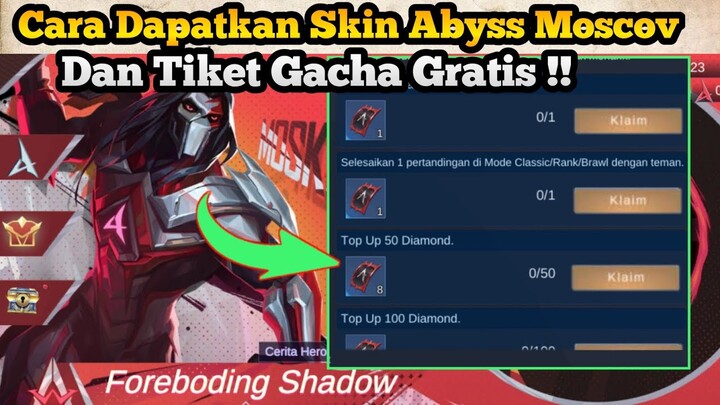 Cara Mendapatkan Skin Moskov Abyss Dan Misi Token Gratis Dari Event Foreboding Shadow Mobile Legends