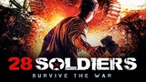 28 SOLDIERS (1080P_HD) Survive the War * Watch_Me