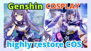 [Genshin,  COSPLAY]Genshin   highly restore COS