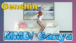 MMD/ Ganyu