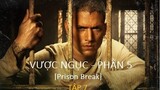 REVIEW PHIM: VƯỢT NGỤC PHẦN 5 - TẬP 7 [PRISON BREAK] - Phim Vượt Ngục Mỹ Hay