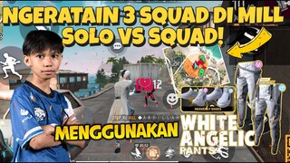 AWW!! SERAME INIKAH MILL SEKARANG?! GILA GUYS SOLO VS 3 SQUAD SEKALIGUS AUTO BANTAI2 PJE ANGLE PANTS