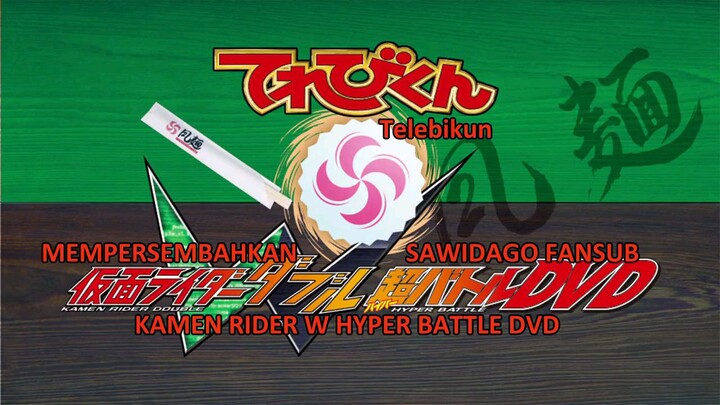 Kamen rider w hyper battle DVD sub indo